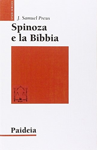 Spinoza e la Bibbia. L'irrilevanza dell'autorità