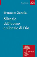 Silenzio dell'uomo e silenzio di Dio il motivo del silenzio nella tradizione classica, ebraica e cristiana