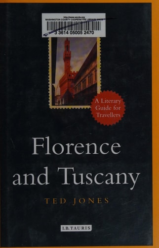 Florence and Tuscany A Literary Guide for Travellers