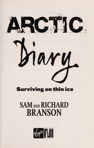 Arctic Diary Surviving on Thin Ice