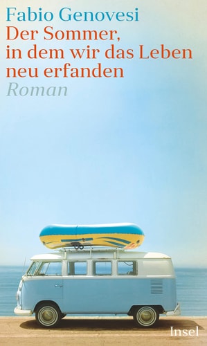 Der Sommer, in dem wir das Leben neu erfanden Roman