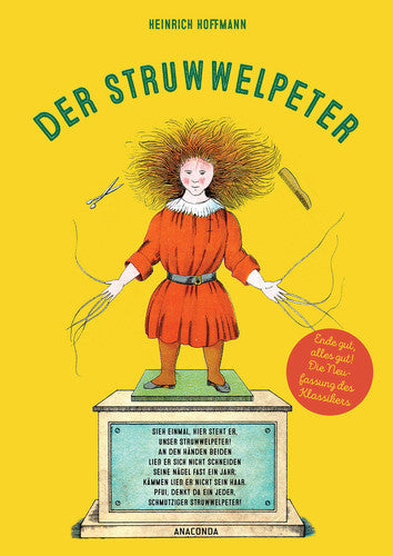 Struwwelpeter Ende gut, alles gut! : die Neufassung des Klassikers