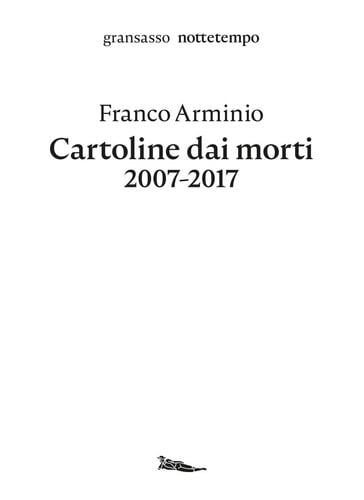 Cartoline dai morti 2007-2017