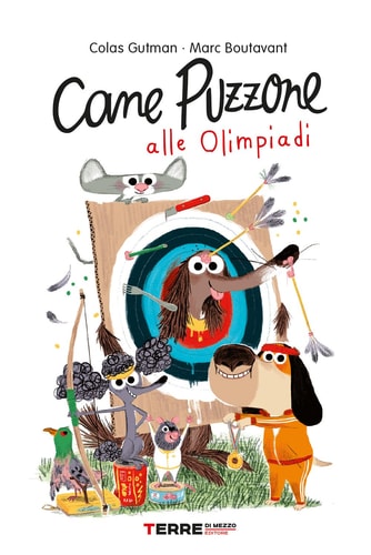 Cane Puzzone alle Olimpiadi. Ediz. a colori