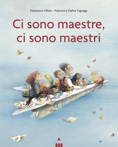 Ci sono maestre, ci sono maestri. Ediz. a colori