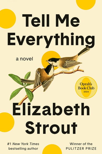 Tell Me Everything: Oprah's Book Club A Novel