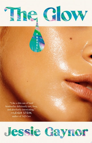 The Glow A Novel
