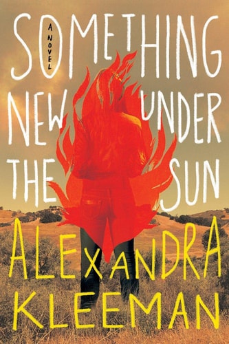 Something New Under the Sun A Novel
