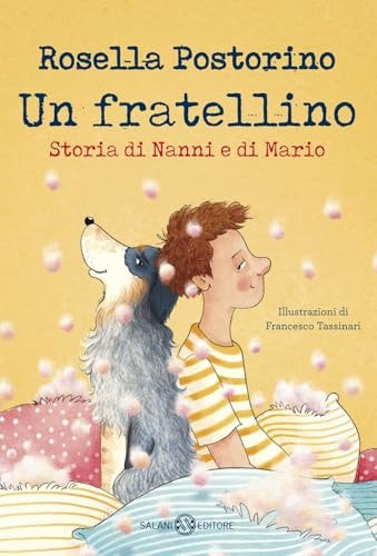 Un fratellino. Storia di Nanni e di Mario. Ediz. illustrata
