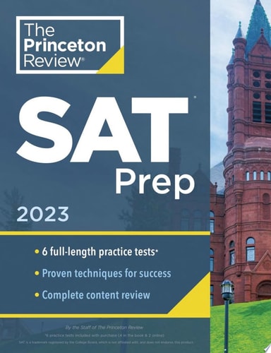 Princeton Review SAT Prep, 2023 6 Practice Tests + Review & Techniques + Online Tools