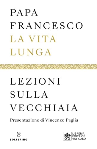 La vita lunga lezioni sulla vecchiaia