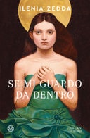 Se mi guardo da dentro romanzo