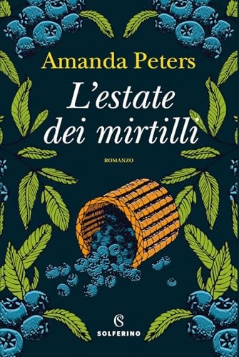 L'estate dei mirtilli