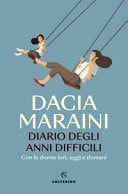 Diario degli anni difficili con le donne di ieri, oggi e domani