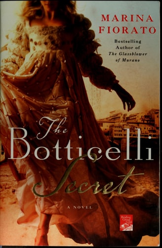 The Botticelli Secret A Novel of Renaissance Italy