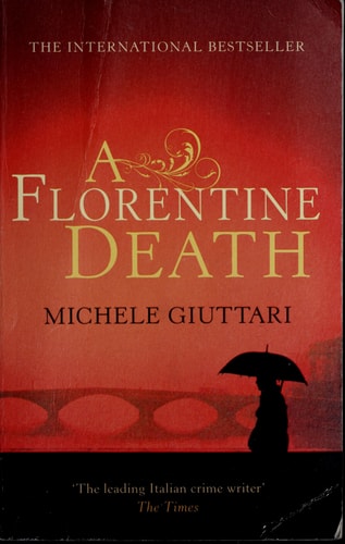 A Florentine Death Michele Ferrara: Book 1