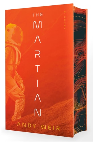 The Martian (Deluxe Edition) A Novel