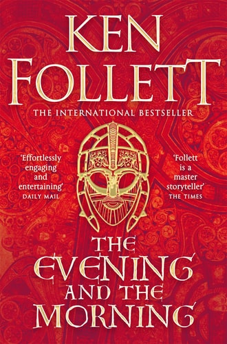 The Evening and the Morning The prequel to the Pillars of the Earth