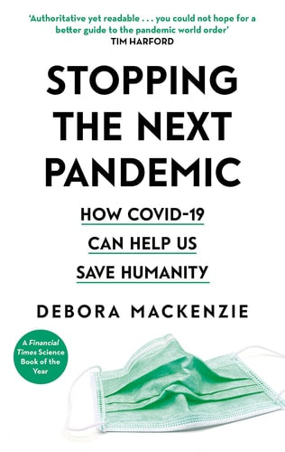 Stopping the Next Pandemic How COVID-19 Can Help Save Humanity