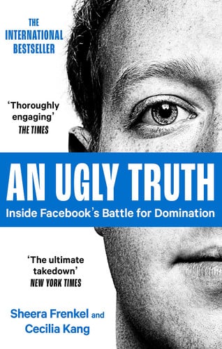 An Ugly Truth Inside Facebook's Battle for Domination