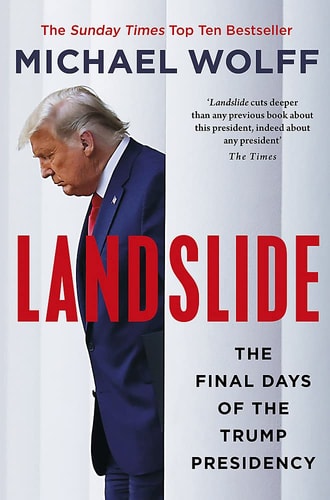 Landslide The Final Days of the Trump Presidency