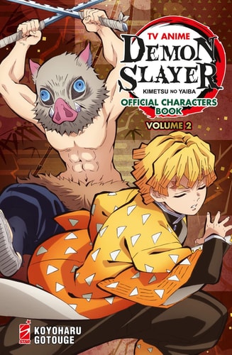 TV anime Demon slayer. Kimetsu no yaiba official character's book. Con Adesivi. Con Poster (Vol. 2)