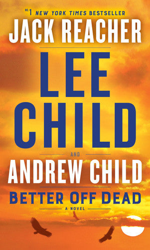Better Off Dead A Jack Reacher Novel