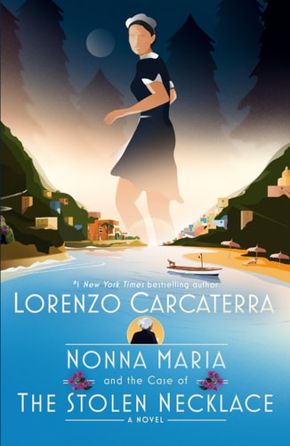 Nonna Maria and the Case of the Stolen Necklace A Novel
