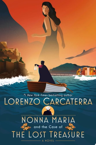 Nonna Maria and the Case of the Lost Treasure A Novel