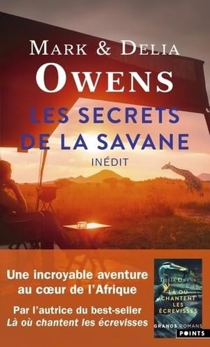 Les secrets de la savane Vingt-trois ans à percer les mystères des éléphants et des hommes dans les étendues sauvages d'Afrique