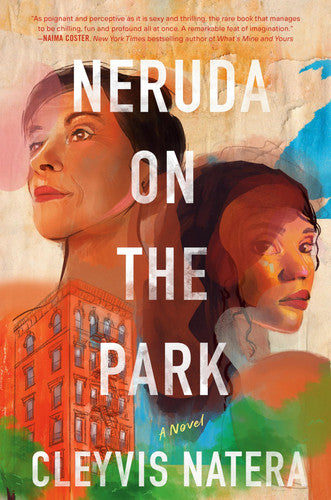 Neruda on the Park A Novel