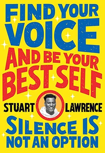 Silence Is Not an Option: Find Your Voice and Be Your Best Self