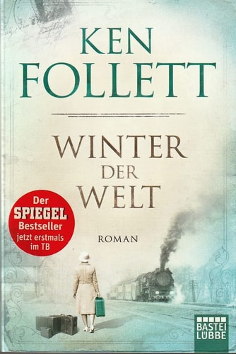 Winter der Welt Die Jahrhundert-Saga. Roman