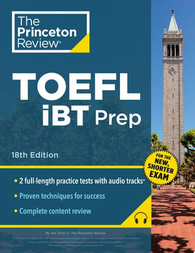 Princeton Review TOEFL iBT Prep with Audio/Listening Tracks, 18th Edition 2 Practice Tests + Audio + Strategies & Review / For the New, Shorter TOEFL
