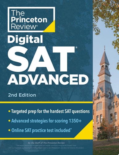 Princeton Review Digital SAT Advanced, 2nd Edition Prep & Practice for the Hardest Question Types on the SAT