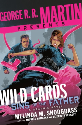 George R. R. Martin Presents Wild Cards: Sins of the Father A Graphic Novel
