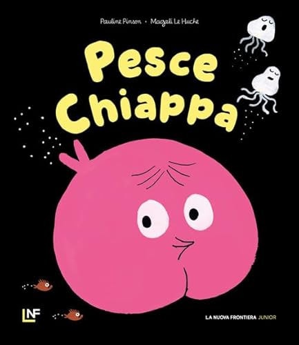 Pesce-Chiappa. Ediz. illustrata