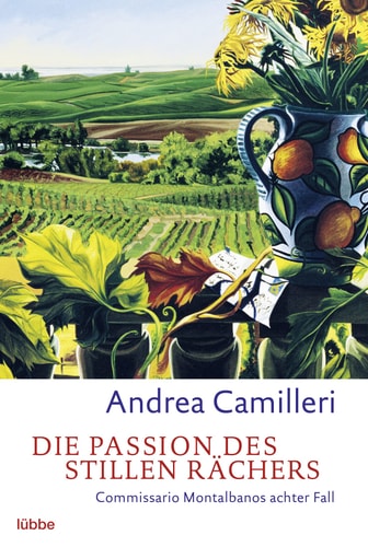 Die Passion des stillen Rächers Commissario Montalbanos achter Fall