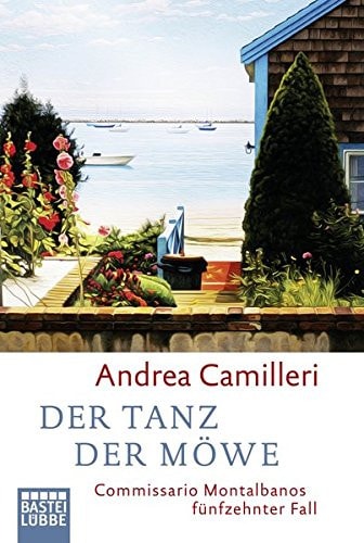 Der Tanz der Möwe Commissario Montalbanos fünfzehnter Fall : Roman