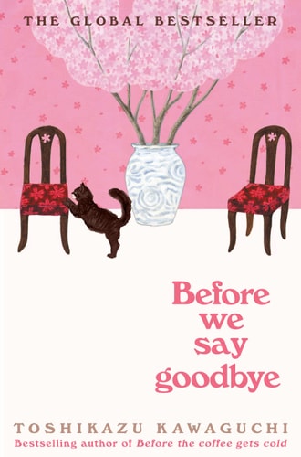 Before We Say Goodbye A Novel