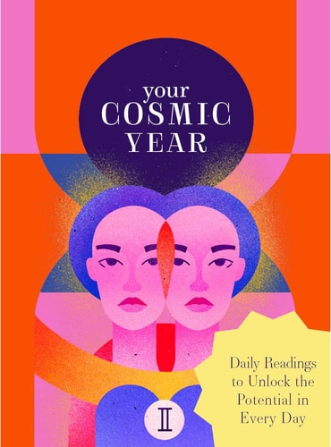 Your Cosmic Year Daily Readings to Unlock the Potential in Every Day
