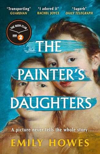 The Painter's Daughters The Award-Winning Debut Novel Selected for BBC Radio 2 Book Club