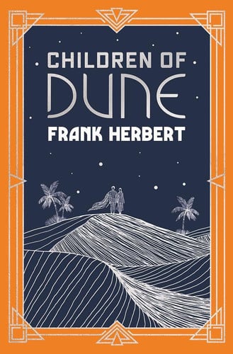 Children of Dune The Inspiration for the Blockbuster Film
