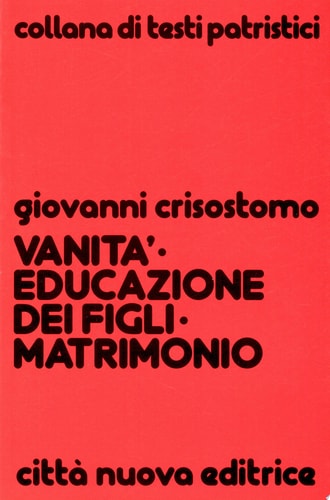 Vanità, educazione dei figli, matrimonio