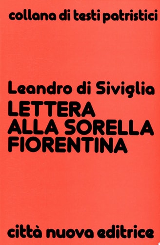 Lettera alla sorella Fiorentina sulla verginità e la fuga dal mondo