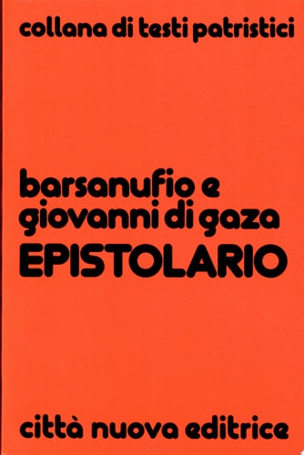 Barsanufio e Giovanni di Gaza epistolario