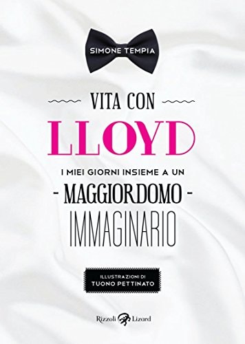 Vita con Lloyd i miei giorni insieme a un maggiordomo immaginario