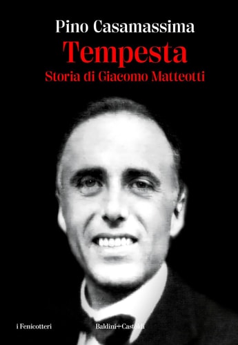 Tempesta storia di Giacomo Matteotti