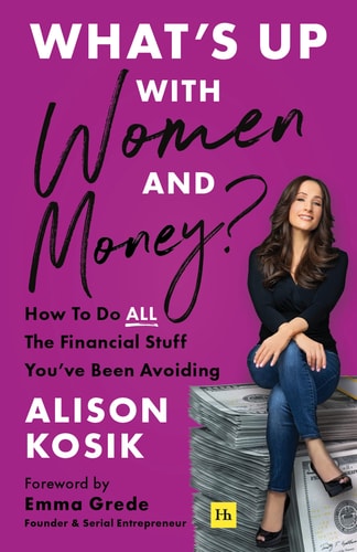 What's Up With Women and Money? How To Do All the Financial Stuff You’ve Been Avoiding