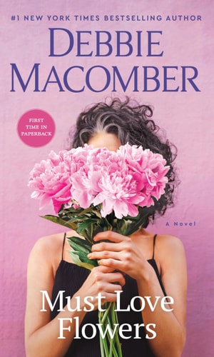 Must Love Flowers A Novel